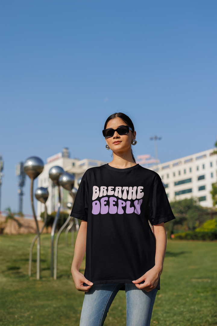 "Breathe Deeply" Oversized Tshirt For Women